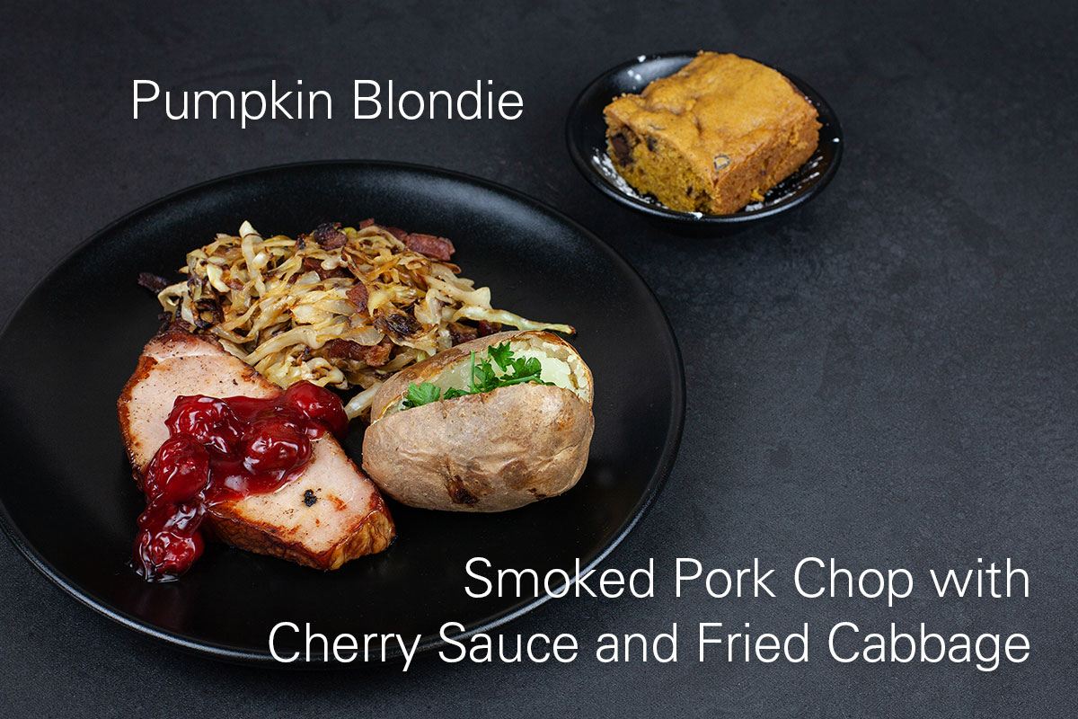Smoked Pork Chop with Cherry Sauce and Fried Cabbage & Pumpkin Blondie